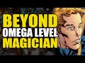 Beyond Omega Level: Magician/Ultimate Matthew Malloy | Comics Explained