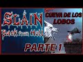 SLAIN BACK FROM HELL - LAS TIERRAS SANGRIENTAS + CUEVA DE LOS LOBOS