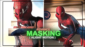 Advance Masking Alight motion tutorial 