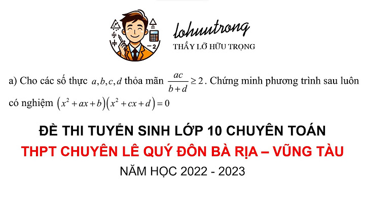 Đề thi chuyên hóa lê quý đôn vũng tàu năm 2024