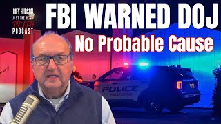 Mar-a-Lago Raid Bombshell: FBI Warned DOJ Lacked Probable Cause