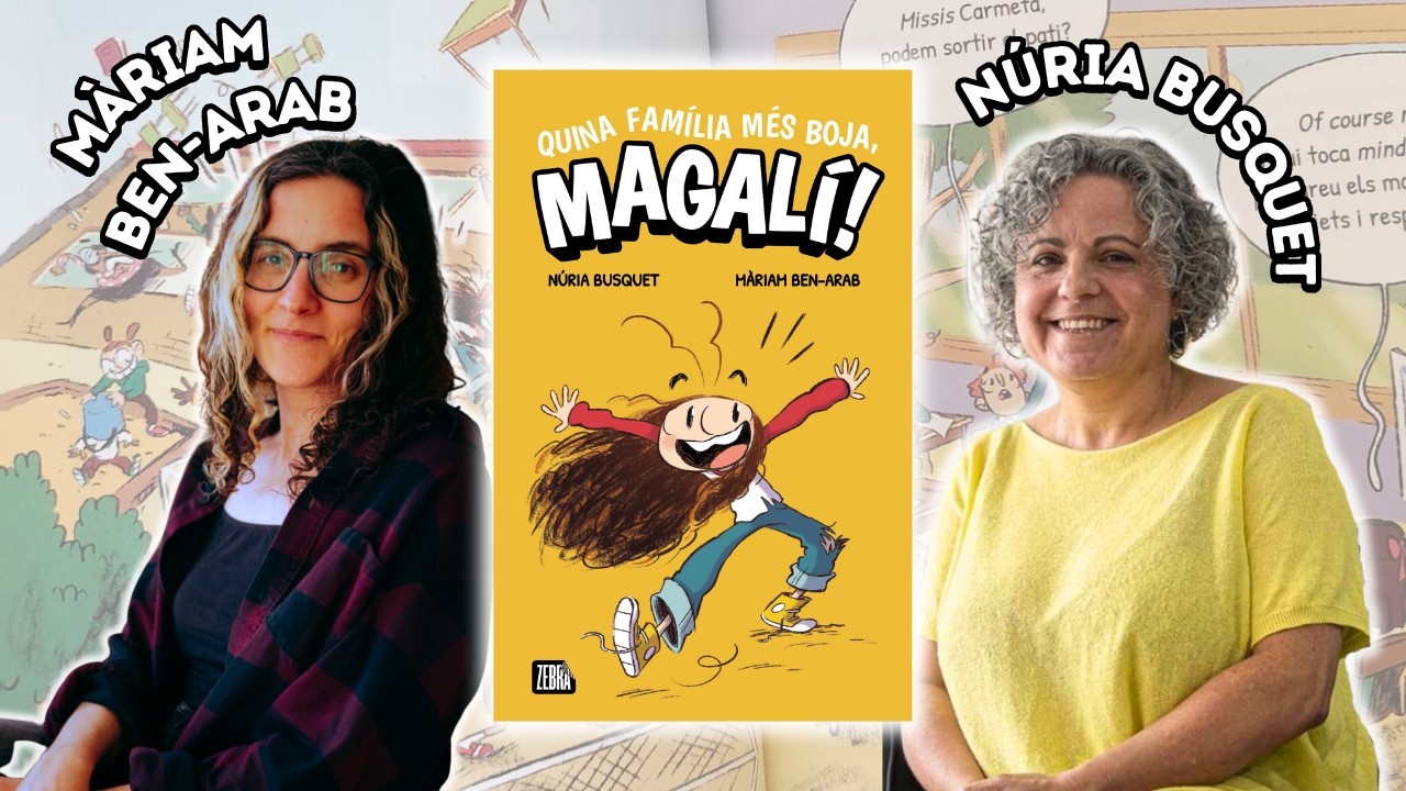 Entrevista a NÚRIA BUSQUET i MÀRIAM BEN-ARAB sobre «Quina família més boja, Magalí!» 🤪