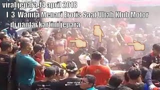 viral jepara 14 april 2018 I  3  Wanita Menari Erotis Saat Ultah Klub Motor di pantai kartini jepara