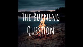 The Burning Question TRAILER