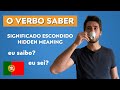 O significado escondido do verbo Saber - Aprender português