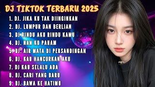 Dj Tiktok Terbaru 2025  Dj Jika Ku Tak Diinginkan  Dj Lumpur Dan Berlian
