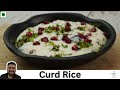 Curd rice  curd rice tadka recipe  ultimate comfort food the monk who cooks