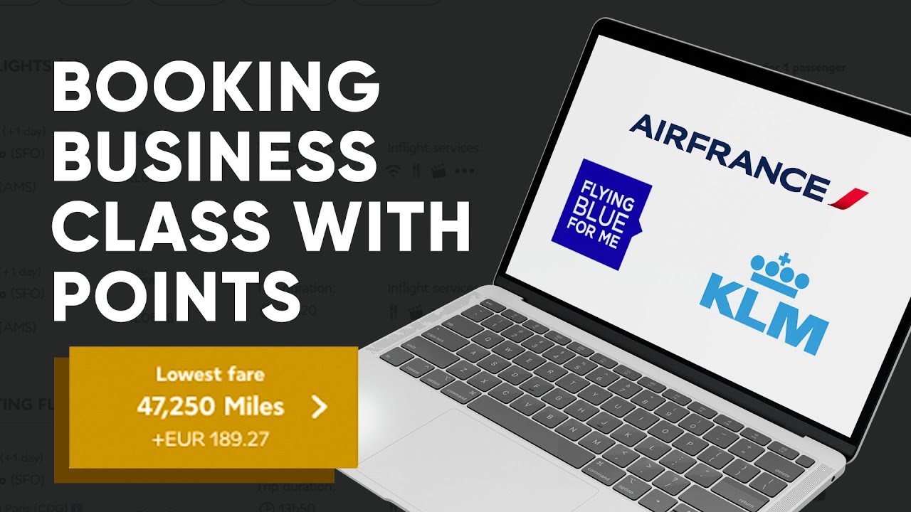 Redeeming points and miles for Air France or KLM business class