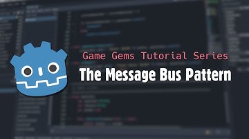 Godot 4 Tutorial - The Message Bus Pattern