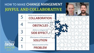 How to Make Change Management Joyful and Collaborative | Humanizing Work Show