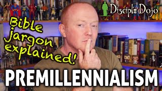 What is Premillennialism? (Bible Jargon explained)