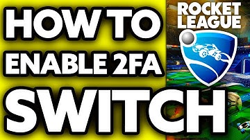 How To Enable 2FA on Rocket League Nintendo Switch (2025)