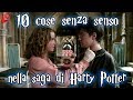 10 cose senza senso nella saga di Harry Potter