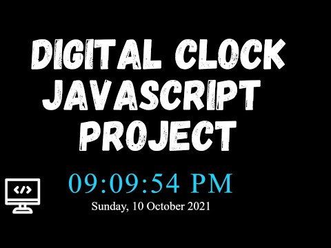 How to create a Digital Clock with Vanilla JavaScript, HTML and CSS