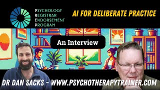 Using AI to hone your therapy skills - Dr Dan Sacks