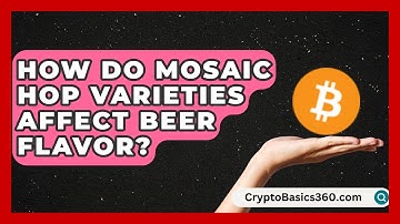 How Do Mosaic Hop Varieties Affect Beer Flavor? | The Pint Guy