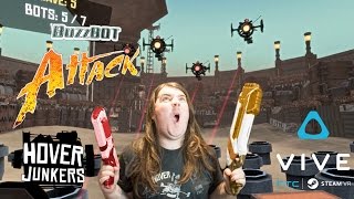 Bring It On | Buzzbot Attack | Hover Junkers | HTC VIVE