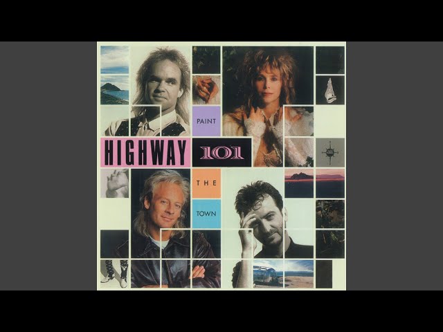 Highway 101 - I'll Paint The Town