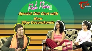 Posh Poris Special Chit Chat With Hero Vijay Deverakonda | #PelliChoopulu #Dwaraka