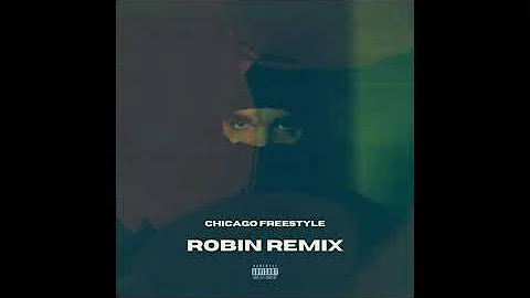 Drake ft. Giveon - Chicago Freestyle (Robin Remix)