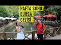 Bursa'da hafta sonu gezip gelebileceğiniz yerler