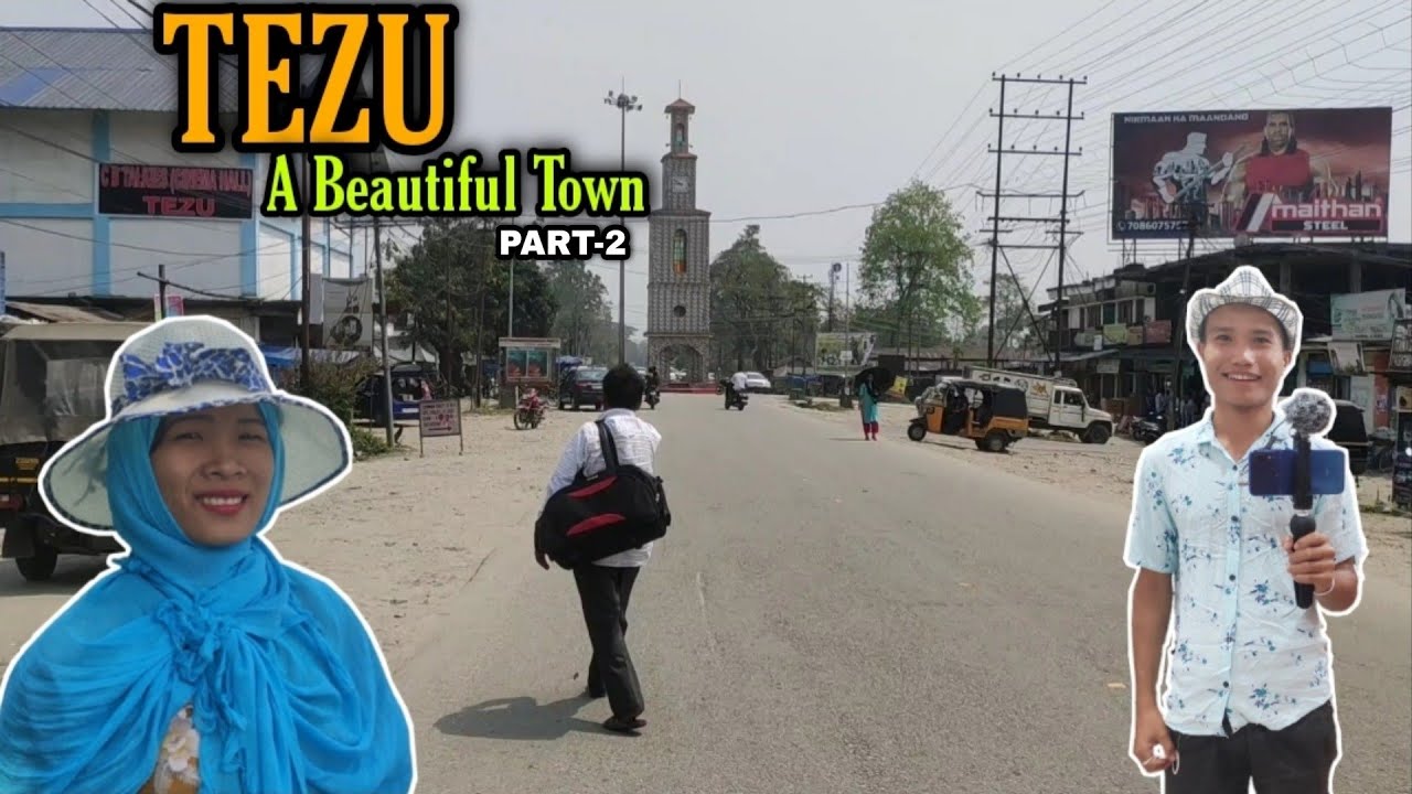 TEZU, A Beautiful Town of Arunachal Pradesh PART-2