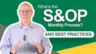 S&OP Process Explained: Monthly Cycle, Best Practices & Meeting Structure