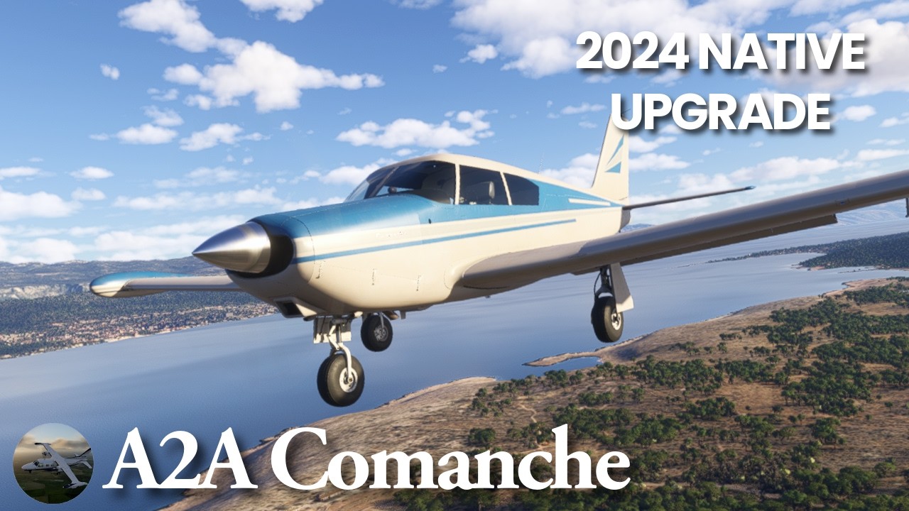 2024 Paid Upgrade | A2A Piper Comanche | LQPD-LDRI | MSFS 2024
