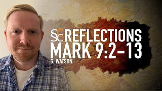 Mark 9:2-13   |   The Transfiguration   |   SSCC Reflections