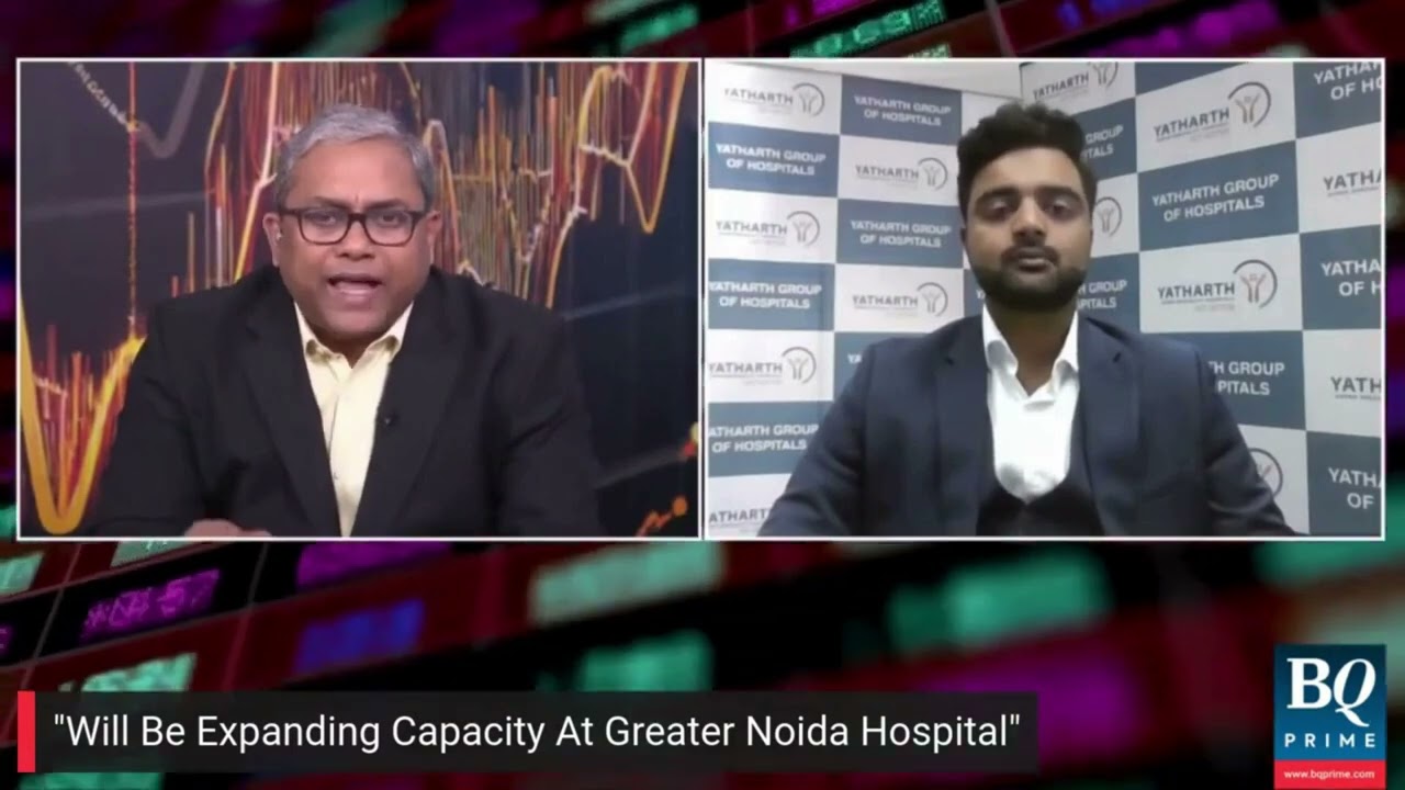 Yatharth Hospital News   Financial Update   BQ Prime