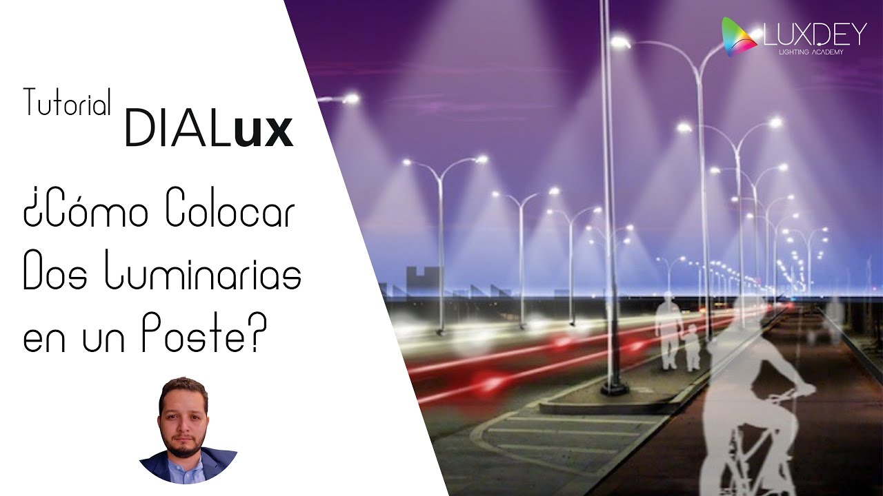 ¿Cómo Colocar Dos Luminarias en un Poste? DIALux evo YouTube