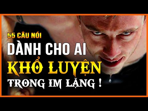 Video Nỗ Lực Khổ Luyện - 55 Câu Nói Truyền Cảm Hứng - Động... - youtube