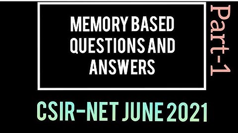 Memory Based Questions and Answers||CSIR-NET June 2021||Chemical Science