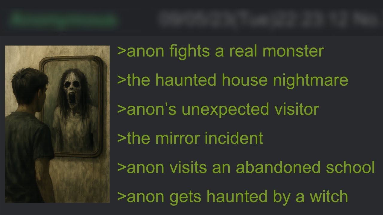 DISTURBING 4CHAN GREENTEXT STORIES