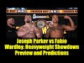 Joseph Parker vs Fabio Wardley: Heavyweight Showdown Preview and Predictions