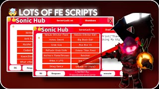 [ FE ] BEST FE SCRIPT HUB ROBLOX HACK/SCRIPT 🔥 | Sonic Hub | Delta, Fluxus, Arceus x