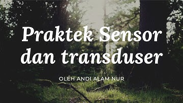PRESENTASI LAPORAN PRAKTIKUM SENSOR DAN TRANSDUSER TENTANG SENSOR CAHAYA