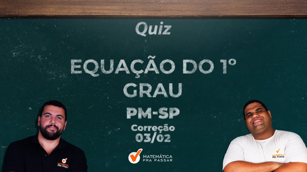 QUIZ - EQUAÇÃO DO 1º GRAU 