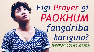 Mapu Ebungo gi Aningba karino? | Knowing God's Will | Manipuri Gospel Sermon | Grace Addict