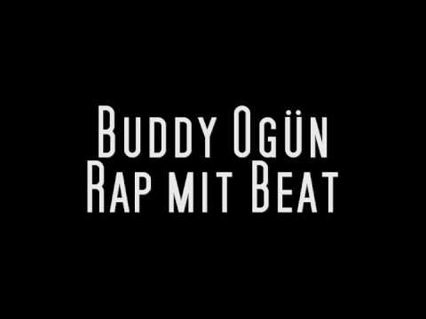 Buddy Ogün 2.0 Rap mit Beat