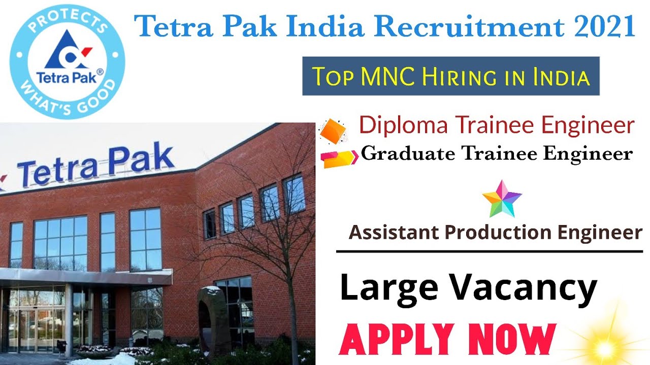Tetra Pak Hiring Fresher/Experience Trainee Engineer jobs in India