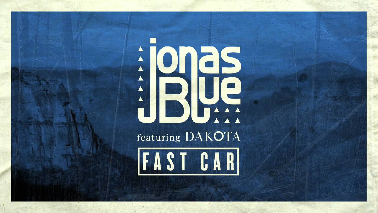 Tracy Chapman Fast Car Jonas Blue Ft Dakota Remix Youtube