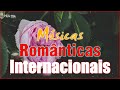 Músicas Internacionais Antigas - Só Românticas! As Melhores Músicas Românticas Internacionais Love