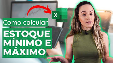 Como calcular Estoque Mínimo e Estoque Máximo