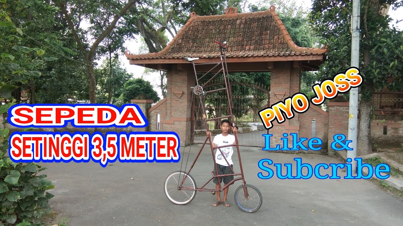 SEPEDA SETINGGI 3,5 METER
