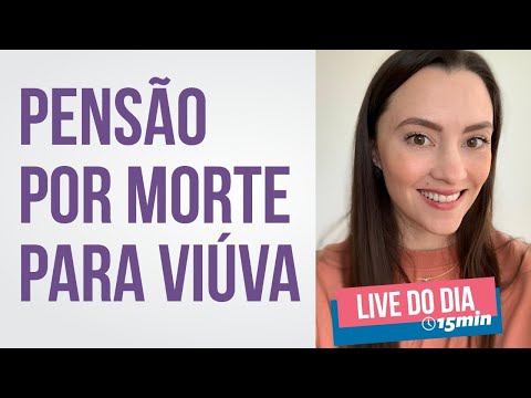 Vídeo: Viúva recebe pensão?