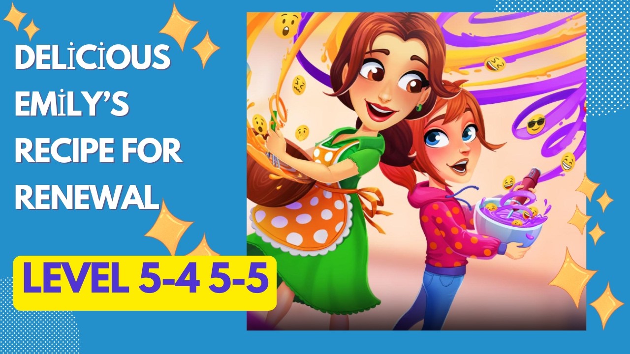 Delicious Recipe for Renewal Level 5-4 5-5