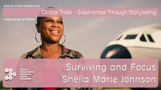 Experience, Treatment & Clinical Trials, Sheila Marie Johnson - Clinical Trials Storytelling 2022-23