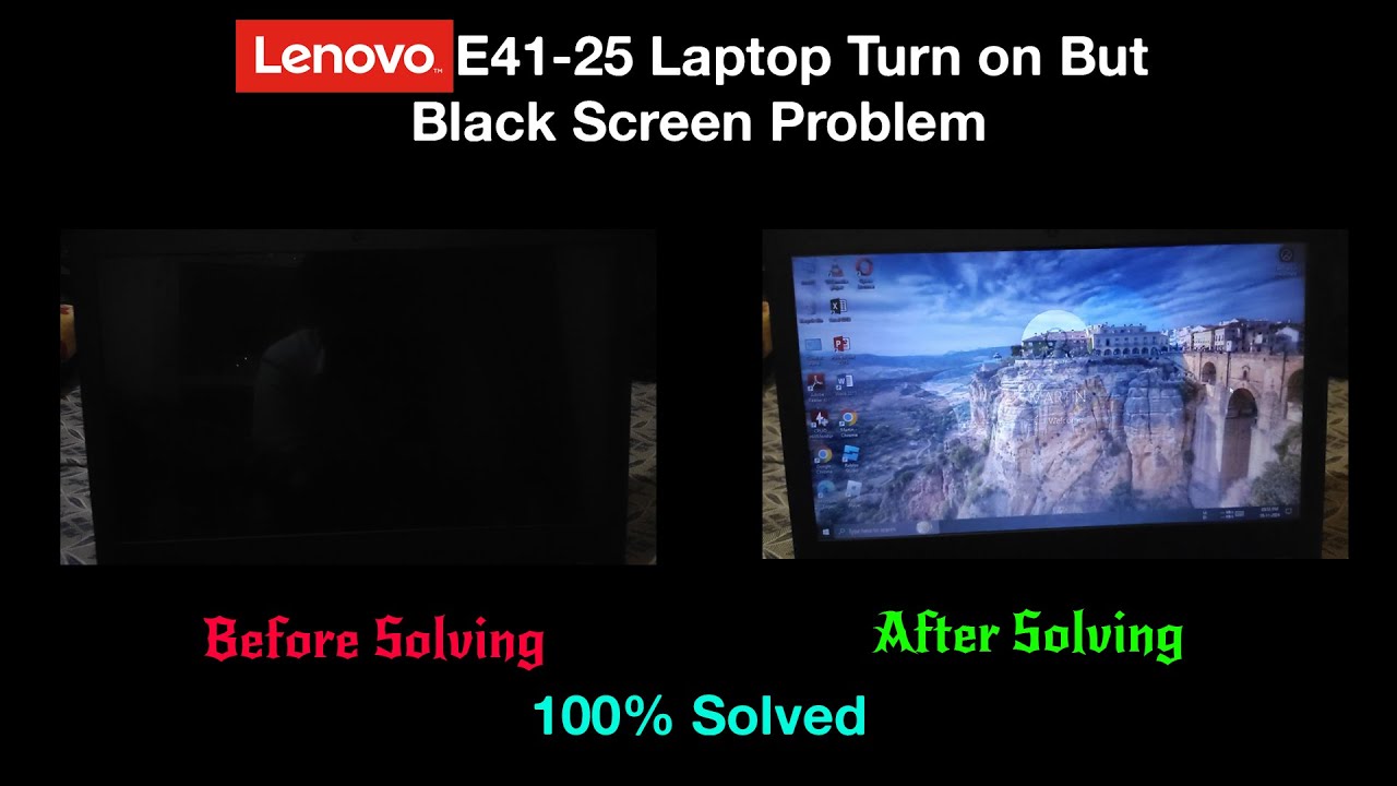 How to Fix Lenovo E41-25 Laptop Turn on But Black Screen Problem ...
