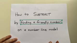 Subtract by finding a friendly number